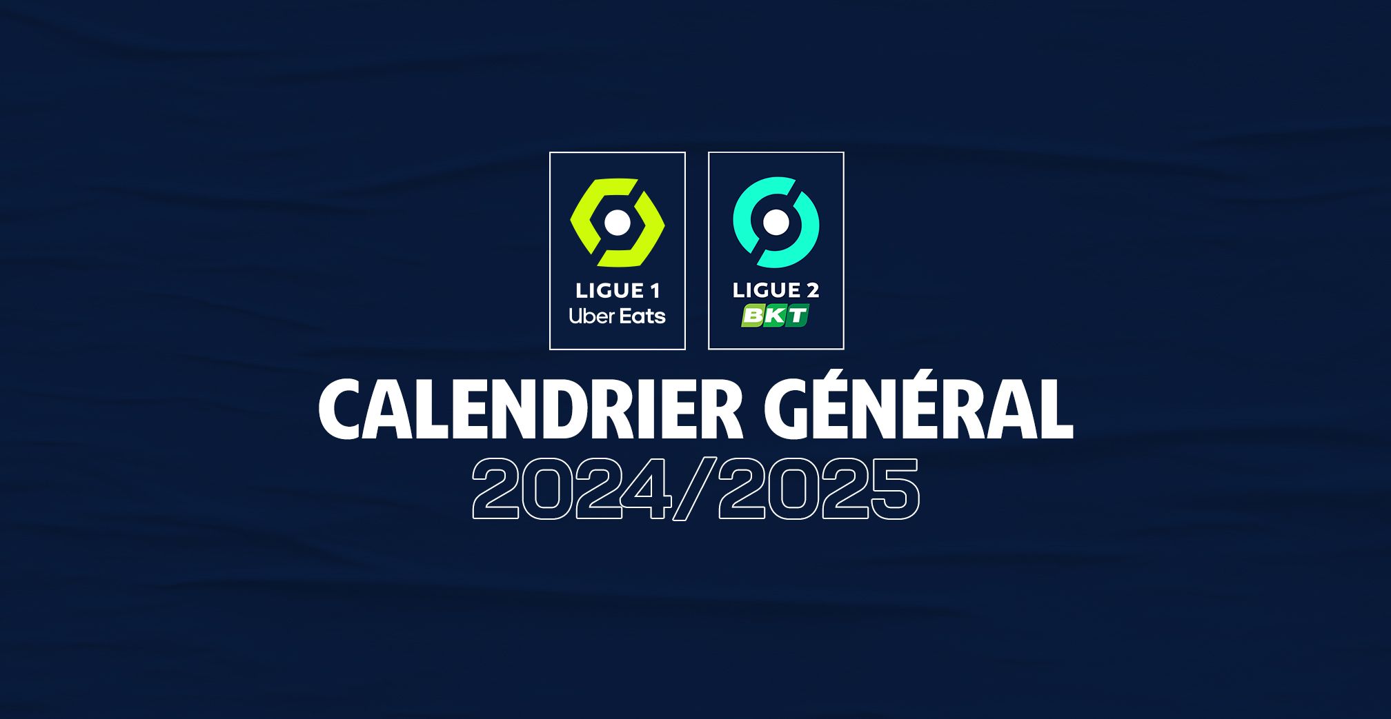 PUBLICATION DU CALENDRIER GÉNÉRAL DES COMPÉTITIONS 2024/2025